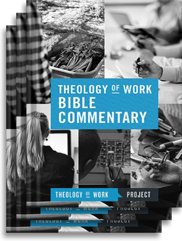 Theology of Work Bible Commentary