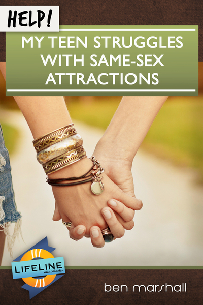 Help! My Teen Struggles With Same-Sex Attractions