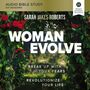 Woman Evolve: Audio Bible Studies: Break Up with Your Fears and   Revolutionize Your Life