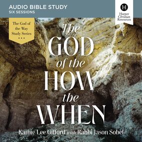 God of the How and When: Audio Bible Studies