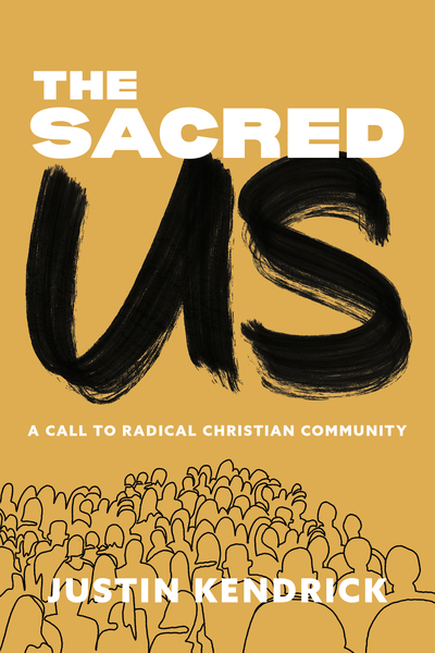 The Sacred Us: A Call to Radical Christian Community