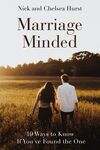 Marriage Minded: 10 Ways to Know If You've Found the One