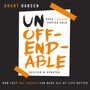 Unoffendable: How Just One Change Can Make All of Life Better (updated with two new chapters)