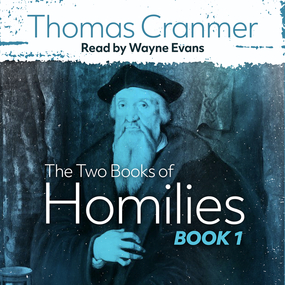 Two Books of Homilies: Appointed to Be Read in Churches
