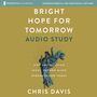 Bright Hope for Tomorrow Audio Study: How Anticipating Jesus’ Return Gives Strength for Today