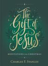Gift of Jesus: Meditations for Christmas