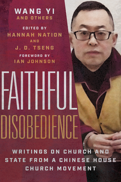 Faithful Disobedience: Writings on Church and State from a Chinese House Church Movement
