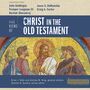 Five Views of Christ in the Old Testament: Genre, Authorial Intent, and the Nature of Scripture