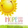 Hope for Each Day: 365 Devotions for Kids