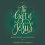 Gift of Jesus: Meditations for Christmas