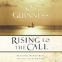 Rising to the Call: Discovering the Ultimate Purpose of Your Life