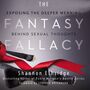 Fantasy Fallacy: Exposing the Deeper Meaning Behind Sexual Thoughts