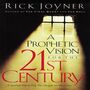 Prophetic Vision for the 21st Century: A Spiritual Map to Help You Navigate into the Future