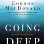 Going Deep: Becoming A Person of Influence