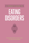 Parent’s Guide to Eating Disorders