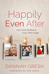 Happily Even After: Let God Redeem Your Marriage