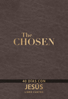 The Chosen – Libro cuatro: 40 días con Jesús