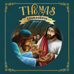 Thomas: God's Courageous Missionary