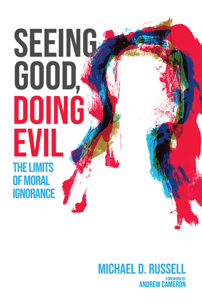 Seeing Good, Doing Evil