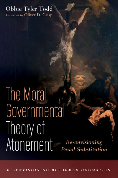 Moral Governmental Theory of Atonement: Re-envisioning Penal Substitution