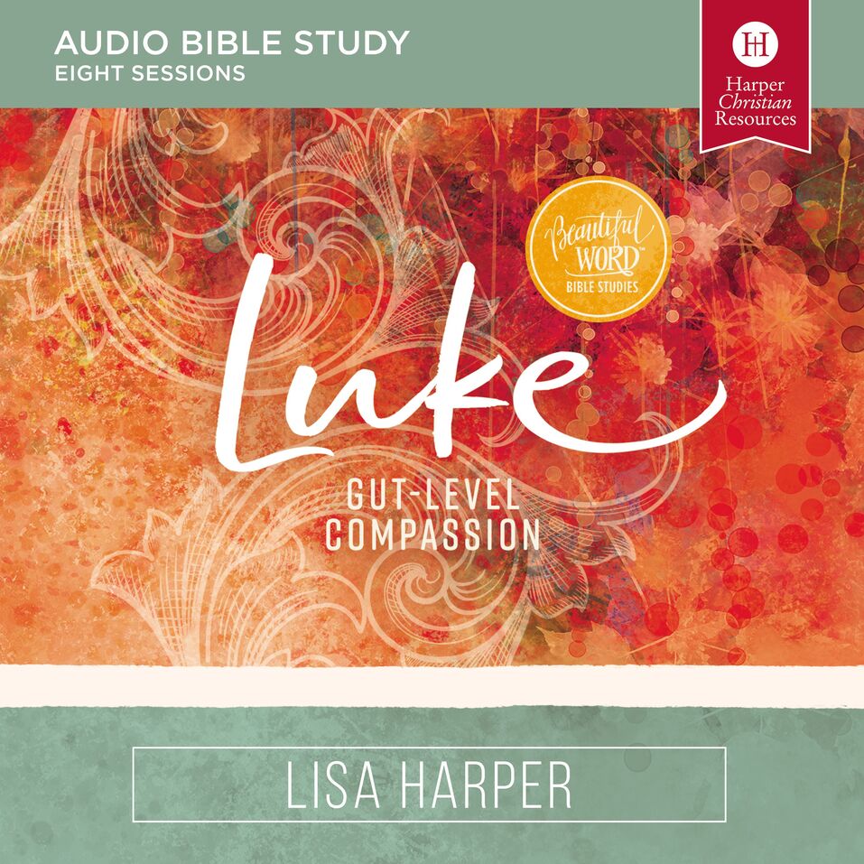 Luke Audio Bible Studies GutLevel Compassion Olive Tree Bible Software