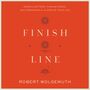 Finish Line: Dispelling Fear, Finding Peace, and Preparing for the End of Your Life