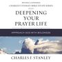 Deepening Your Prayer Life: Audio Bible Studies: Approach God with Boldness