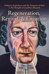 Regeneration, Revival, and Creation