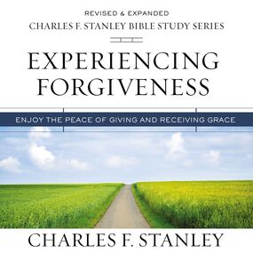 Experiencing Forgiveness: Audio Bible Studies: Enjoy the Peace of Giving and Receiving Grace