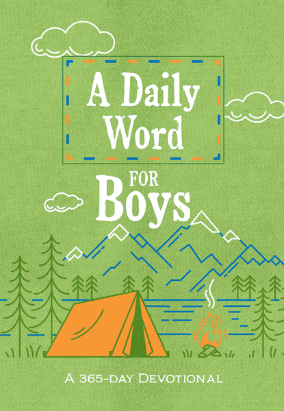 A Daily Word for Boys: A 365-day Devotional