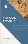 The Good Samaritan (Touchstone Texts): Luke 10 for the Life of the Church