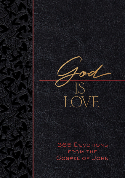 God Is Love: 365 Devotions from the Gospel of John