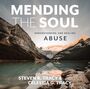 Mending the Soul, Second Edition: Understanding and Healing Abuse