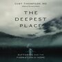 Deepest Place: Suffering and the Formation of Hope