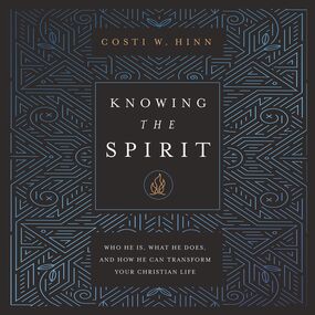 Knowing the Spirit: Who He Is, What He Does, and How He Can Transform Your Christian Life