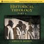 Historical Theology: Part 1: An Introduction to Christian Doctrine