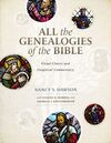 All the Genealogies of the Bible: Visual Charts and Exegetical Commentary