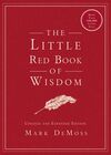 Little Red Book of Wisdom: Updated and Expanded Edition