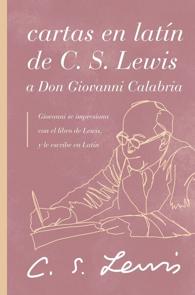 Cartas en latín de C. S. Lewis y Don Giovanni Calabria: Un estudio sobre la amistad