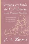 Cartas en latín de C. S. Lewis y Don Giovanni Calabria: Un estudio sobre la amistad