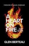 A Heart on Fire: You Are Chosen to Change the World