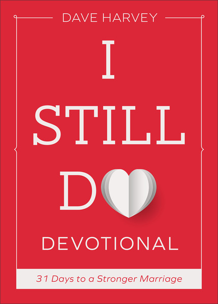 I Still Do Devotional: 31 Days to a Stronger Marriage