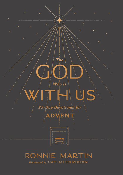 The God Who Is with Us: 25-Day Devotional for Advent