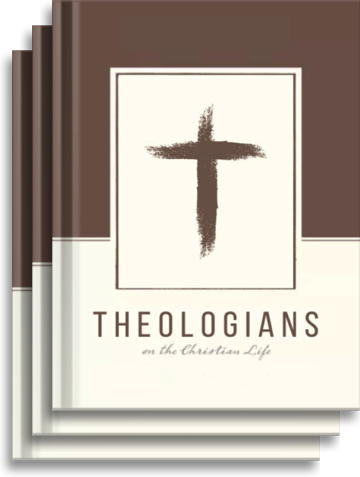 Theologians on the Christian Life