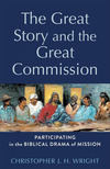 The Great Story and the Great Commission (Acadia Studies in Bible and Theology): Participating in the Biblical Drama of Mission