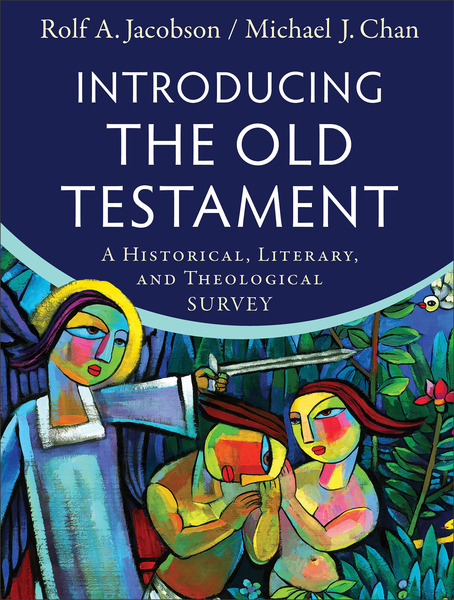 Introducing the Old Testament: A Historical, Literary, and Theological Survey