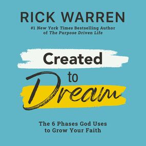 Created to Dream: The 6 Phases God Uses to Grow Your Faith