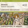 Exodus: Audio Lectures: 32 Lessons on History, Meaning, and Application