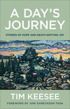 A Day's Journey: Stories of Hope and Death-Defying Joy