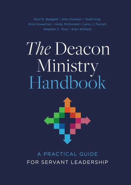 The Deacon Ministry Handbook: A Practical Guide for Servant Leadership